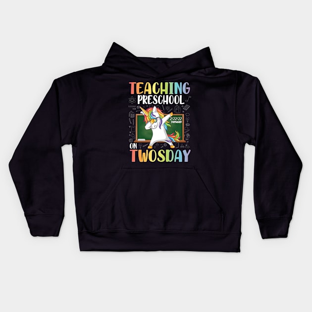 Unicorn Dabbin Teaching Preschool On Twosday 2/22/22 Tuesday Kids Hoodie by joandraelliot